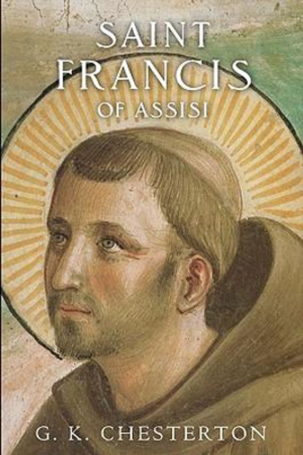 Cover Art for 9781450567169, Saint Francis of Assisi by G. K. Chesterton