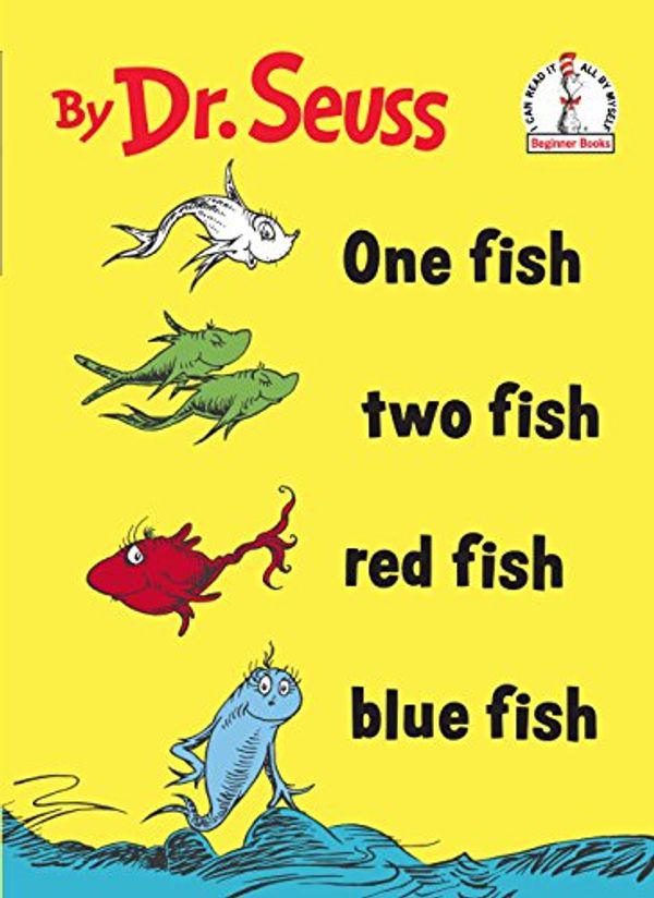 Cover Art for B00ESF274U, One Fish Two Fish Red Fish Blue Fish (Beginner Books(R)) by Dr. Seuss