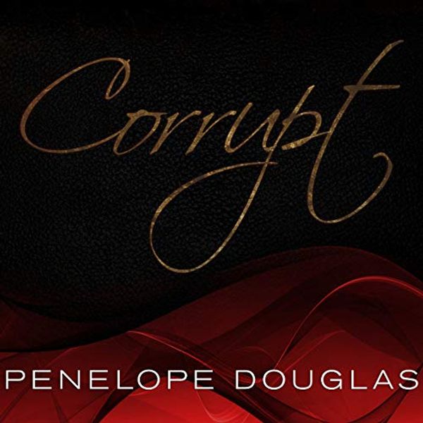 Cover Art for 9798200654451, Corrupt (The Devil's Night Series): 1 by Penelope Douglas