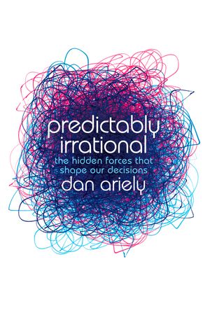 Cover Art for 9780007319923, Predictably Irrational by Dan Ariely