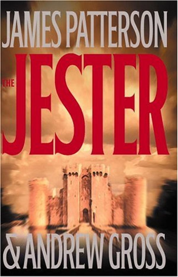 Cover Art for 9780316602051, The Jester by James Patterson, Andrew Gross