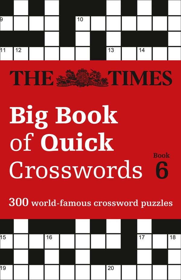 Cover Art for 9780008343798, The Times Big Book of Quick Crosswords Book 6 by The Times Mind Games