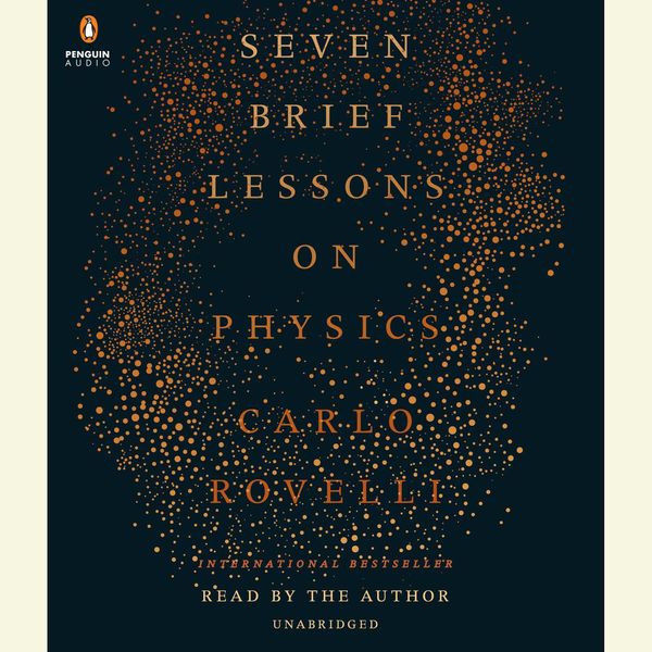 Cover Art for 9780399567384, Seven Brief Lessons on Physics by Carlo Rovelli