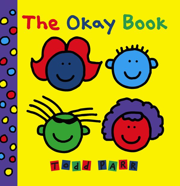 Cover Art for 9780316186964, The Okay Book by Todd Parr