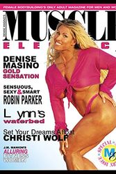 Cover Art for B00ISBJKDQ, Muscle Elegance Men's Magazine "Denise Masino" "Robin Parker" Issue 6 by Muscle Elegance Pub.