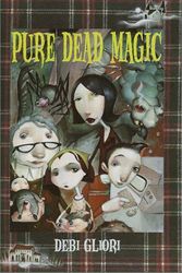 Cover Art for 9780375814105, Pure Dead Magic by Debi Gliori