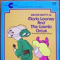 Cover Art for 9780380403110, Maria Looney and the Cosmic Circus by Jerome Beatty
