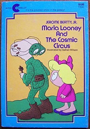 Cover Art for 9780380403110, Maria Looney and the Cosmic Circus by Jerome Beatty