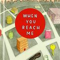 Cover Art for 9781432874377, When You Reach Me by Rebecca Stead