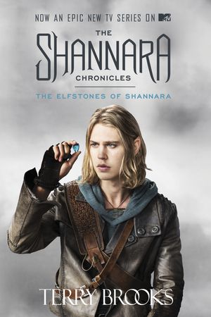 Cover Art for 9781101965603, The Elfstones of Shannara (the Shannara Chronicles) (TV Tie-In Edition)Sword of Shannara by Terry Brooks