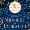 Cover Art for 9780008485443, Midnight In Everwood by M A. Kuzniar
