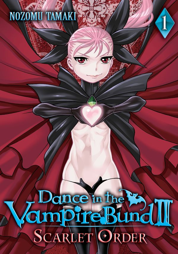 Cover Art for 9781626921382, Dance in the Vampire Bund II: Scarlet Order, Vol. 1 by Nozomu Tamaki