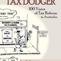 Cover Art for 9783838269948, The Artful Aussie Tax Dodger: 100 Years of Tax Reform in Australia by Lex Fullarton