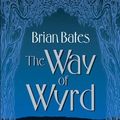 Cover Art for 9781401904777, The Way of Wyrd by Brian Bates