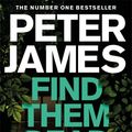 Cover Art for 9781529004342, Find Them Dead by Peter James
