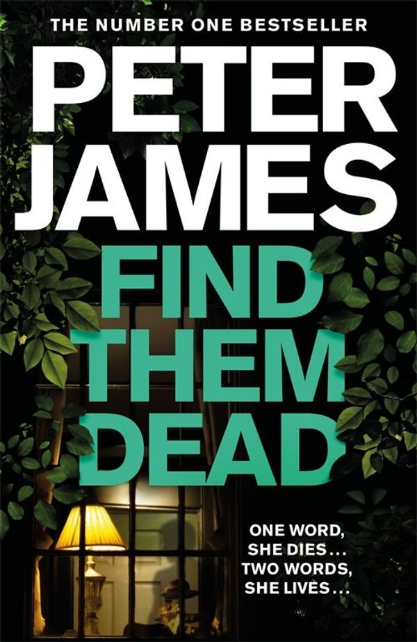 Cover Art for 9781529004342, Find Them Dead by Peter James