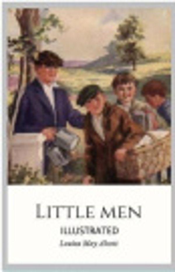 Cover Art for 9798586330420, Little Men Illustrated by Louisa May Alcott