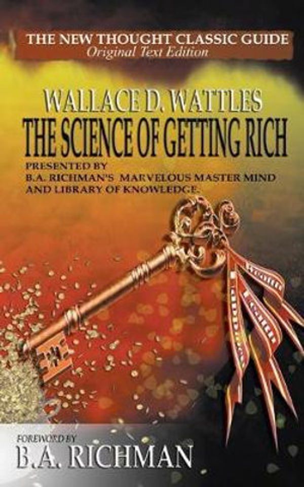 Cover Art for 9781946522306, The Science of Getting Rich by Wattles, Wallace D