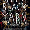 Cover Art for 9780593237861, Spin a Black Yarn: Novellas by Josh Malerman