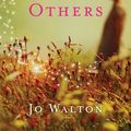 Cover Art for 9781472100436, Among Others by Jo Walton