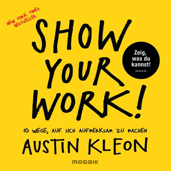 Cover Art for 9783641178833, Show Your Work! by Austin Kleon