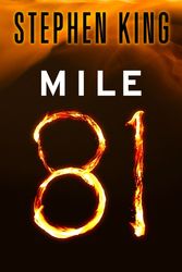 Cover Art for 9781451665604, Mile 81 by Stephen King