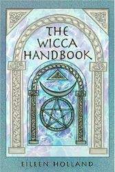Cover Art for 9781578631353, The Wicca Handbook by Eileen Holland
