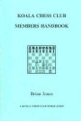 Cover Art for 9781875716012, Koala Chess Club - Member's Handbook by Brian Jones