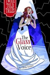 Cover Art for 9781434291523, The Glass Voice (Twicetold Tales) by Olivia Snowe