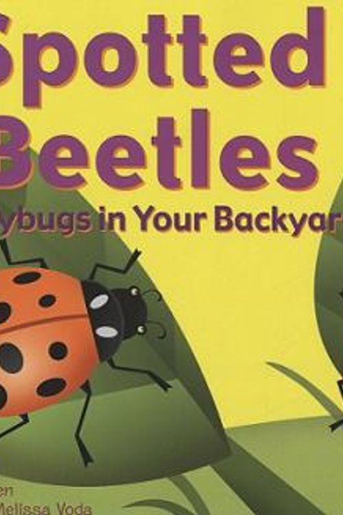 Cover Art for 9781404804449, Spotted Beetles by Nancy Loewen