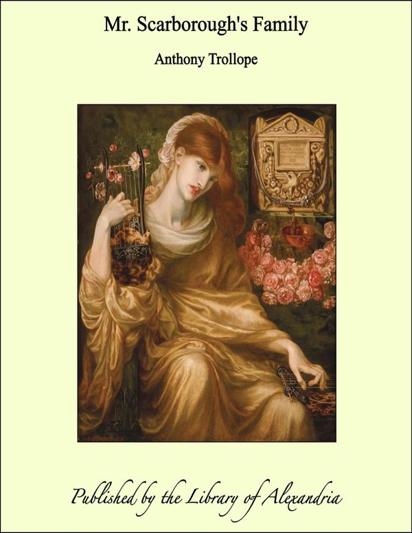 Cover Art for 9781465514523, Mr. Scarborough's Family by Anthony Trollope