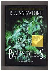 Cover Art for 9780062982186, Boundless: A Drzzt Novel. B&N Exclusive Edition with Grandmaster Kane Short Story by R. A. Salvatore