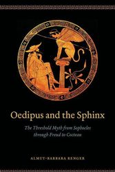 Cover Art for 9780226048086, Oedipus and the Sphinx by Almut-Barbara Renger