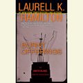 Cover Art for 9781101154533, Burnt Offerings by Laurell K. HamiltonOn Tour