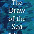 Cover Art for 9780711273979, The Draw of the Sea by Wyl Menmuir