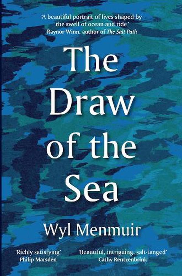 Cover Art for 9780711273979, The Draw of the Sea by Wyl Menmuir