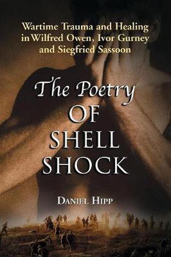 Cover Art for 9780786421749, The Poetry of Shell Shock by Daniel Hipp
