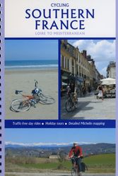 Cover Art for 9781901464207, Cycling Southern France - Loire to Mediterranean by Richard Peace