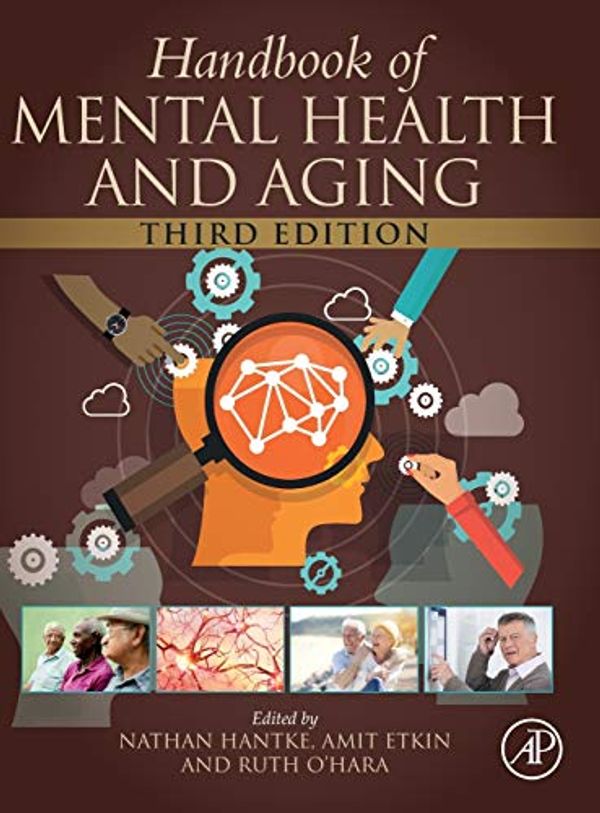 Cover Art for 9780128001363, Handbook of Mental Health and Aging by Hantke, O Hara, Etkin