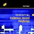 Cover Art for 9780521832618, Essential Evidence-based Medicine by Dan Mayer