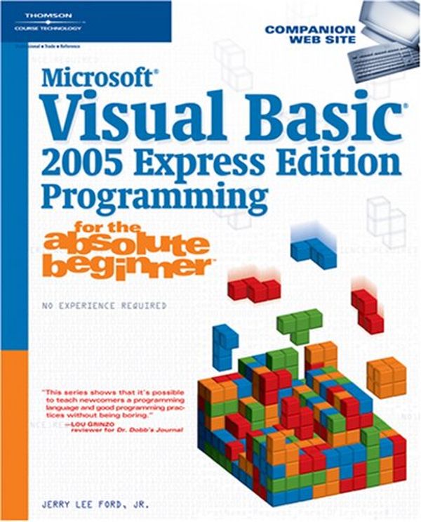 Cover Art for 9781592008148, Microsoft Visual Basic 2005 Programming for the Absolute Beginner by Jerry Lee Ford Jr.