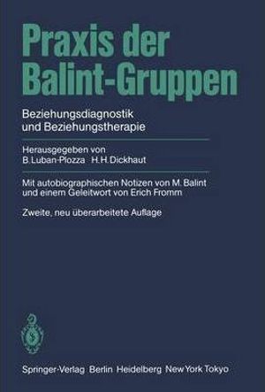Cover Art for 9783540137429, Praxis der Balint-Gruppen by Michael Balint