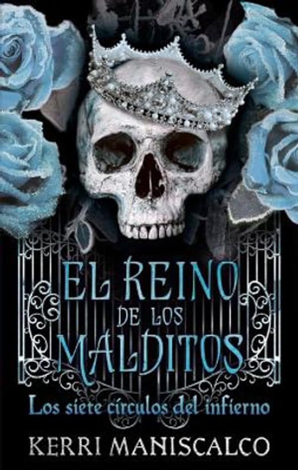Cover Art for 9788417854737, El reino de los malditos Vol. 2: Los siete círculos del infierno (Spanish Edition) by Kerri Maniscalco