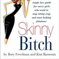 Cover Art for 9780762424931, Skinny Bitch by Kim Barnouin, Rory Freedman