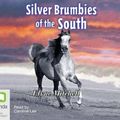 Cover Art for 9781741635973, Silver Brumbies of the South (Compact Disc) by Elyne Mitchell
