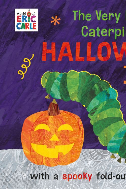 Cover Art for 9780241540503, The Very Hungry Caterpillar's Halloween Trick or Treat by Eric Carle