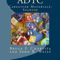 Cover Art for 9780984311521, MATCH-ADTC Caregiver Materials: Spanish by Bruce F. Chorpita, John R. Weisz