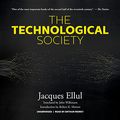 Cover Art for 9781799931775, The Technological Society by Jacques Ellul