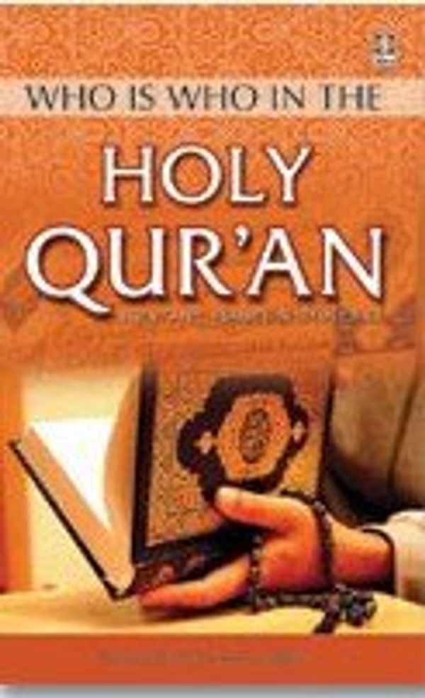Cover Art for 9788171011971, Who is Who in The Holy Qur'an by Muḥammad Saeed Ṣiddiqi