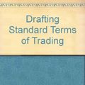 Cover Art for 9780752001494, Drafting Standard Terms of Trading by Robert Bradgate